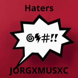 Haters (Explicit)