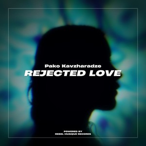 Rejected Love