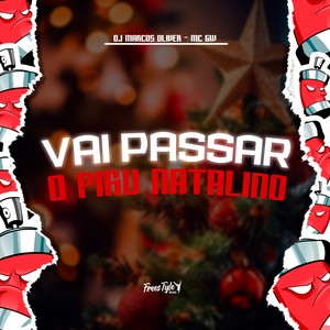 Vai Passar O Piru Natalino (Explicit)