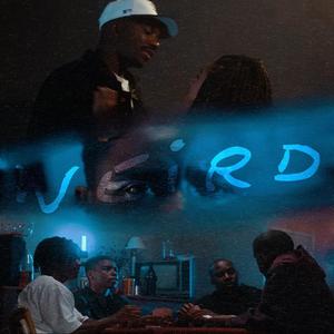 Weird (Explicit)