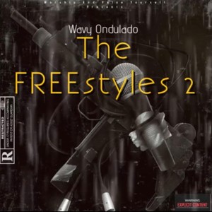 The FREEstyles 2 (Explicit)