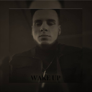 Wake Up (Explicit)