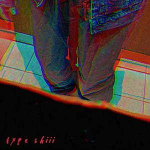 type shiii