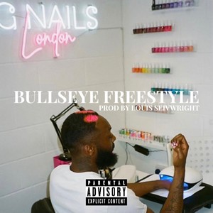 Bullseye Freestyle (Explicit)
