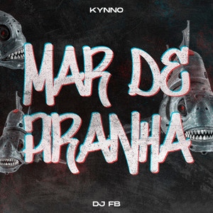 Mar de Piranha (Explicit)