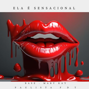 Ela É Sensacional (Base Mary Kay) (Explicit)