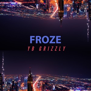 Froze (Explicit)