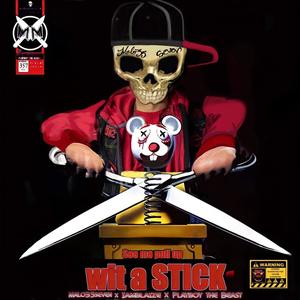 See me pull up wit a STICK (feat. IamBlaize & Playboy The Beast) (Explicit)