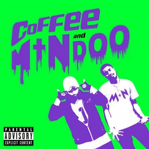 Coffee & Mtn Doo (Explicit)