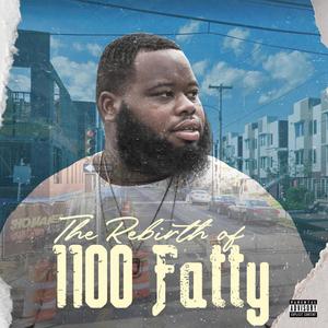 The Rebirth of 1100 Fatty