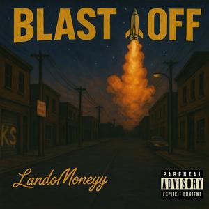 BLAST OFF (Explicit)