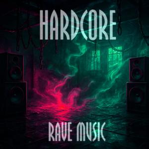 HARDCORE RAVE MUSIC