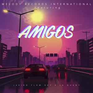 Amigos (feat. Javiko Flow DKY & La Duany)