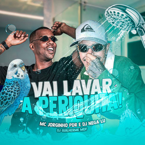 Vai Lavar a Periquita (Explicit)