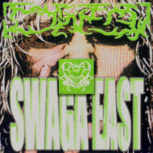 SWAGA EAST (Explicit)