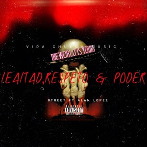 Lealtad,respeto & poder (feat. Alan Lopez) (Explicit)
