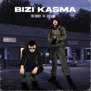 Bizi Kasma (feat. Volt Raiden) (Explicit)