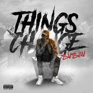 Things Change (Explicit)