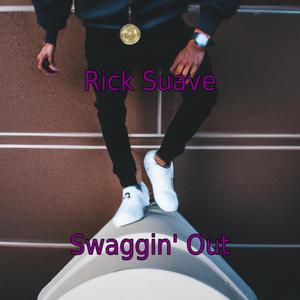 Swaggin' Out (Explicit)