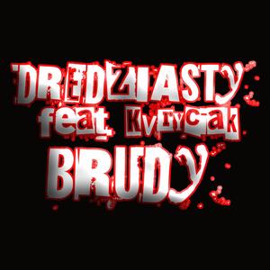 BRUDY (feat. Kvryciak) [Explicit]