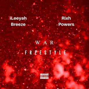 War Freestyle (feat. Rixh Powers) [Explicit]