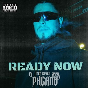 Ready Now (Explicit)