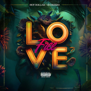 Free Love (Explicit)