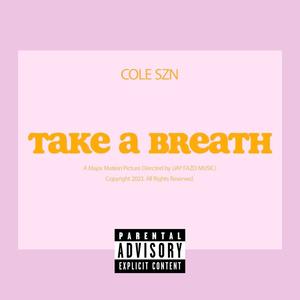 TAKE A BREATH (Explicit)