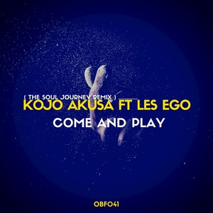 Come And Play (The Soul Journey Remix)
