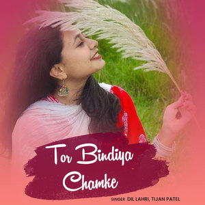 Tor Bindiya Chamke