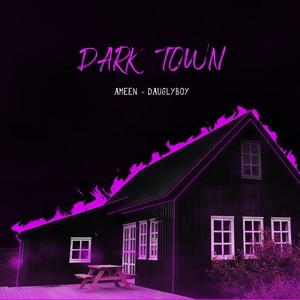 Dark Town (Explicit)