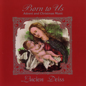 Born to Us : Advent and Christmas Music