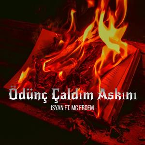 Ödünç Çaldım Aşkını (feat. İsyan) [2008 Edition] [Explicit]