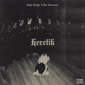 Heretik (feat. Doc Gruesome) (Explicit)