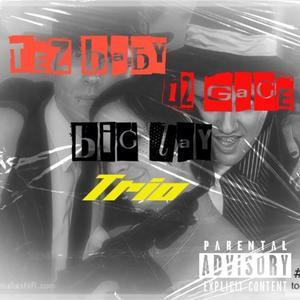 Trio (feat. 12 Gage & Big Lay) [Explicit]