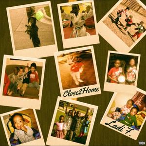 Close 2 Home (Explicit)