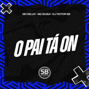 O PAI TÁ ON (Explicit)