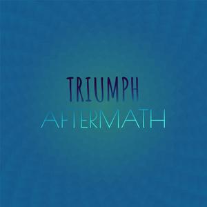 Triumph Aftermath