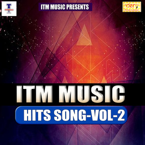 ITM MUSIC Presents Hits Vol - 2