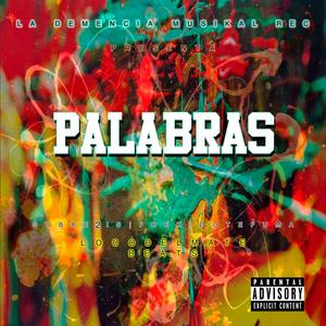 Palabras (feat. SOBRE2IS, PREK & DOTEFUMA) (Explicit)