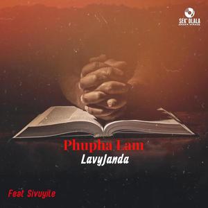 Phupha Lam (feat. Sivuyile)