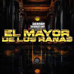 El Mayor De Los Ranas (Guaracha) (Explicit)