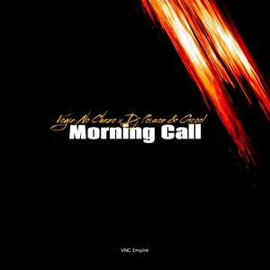Morning Call (feat. Dj Poison & Dj Gcool)