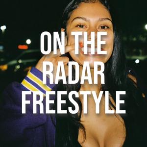 On The Radar Freestyle (Explicit)