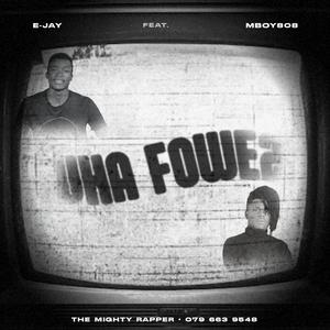 Vha Fowe2 (feat. Mboy808)