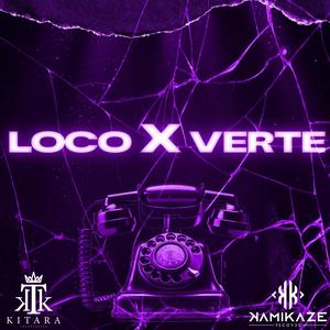 Loco Por Verte (feat. serge music & nomo music)