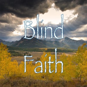 Blind Faith