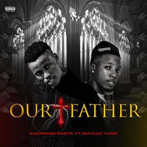 Our Father (feat. Mahlee Yung)