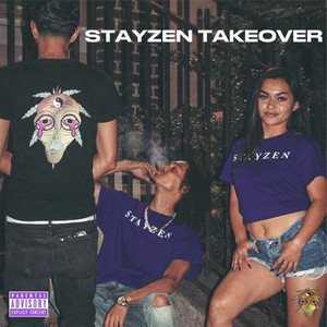 STAYZEN TAKEOVER (Explicit)