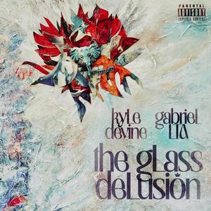 The Glass Delusion (Explicit)